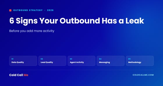 Before You Add More Activity: 6 Signs Your Outbound Has a Leak