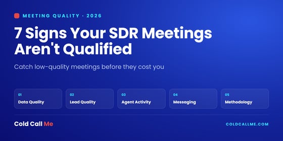 7 Signs Your SDR Meetings Aren't Actually Qualified